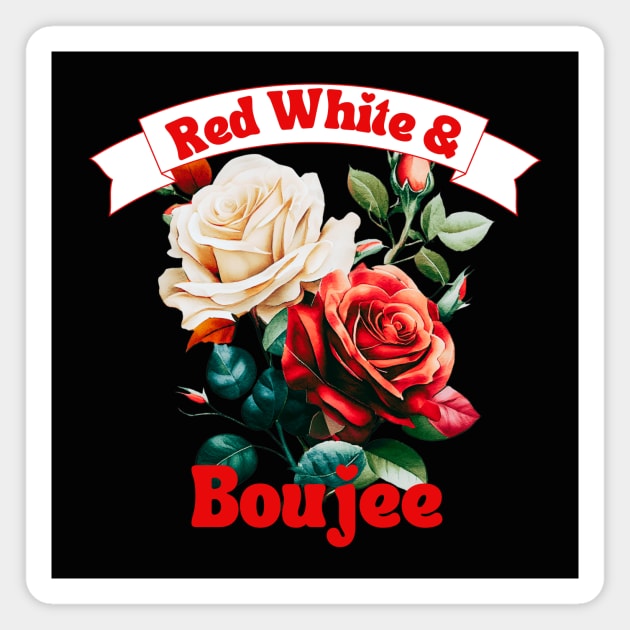 Red White & Boujee Magnet by Queen of the Minivan